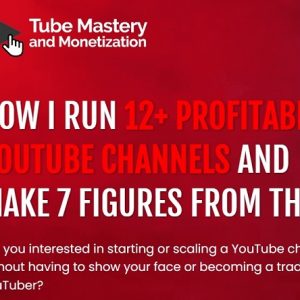 TUBE MASTERY 3.0 COURSE REVIEW
